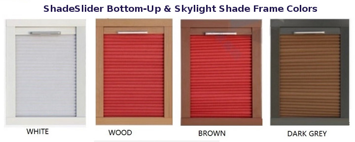 ShadeSlider for skylights and bottom-up window frame colors